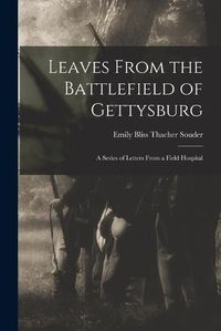 Cover image for Leaves From the Battlefield of Gettysburg