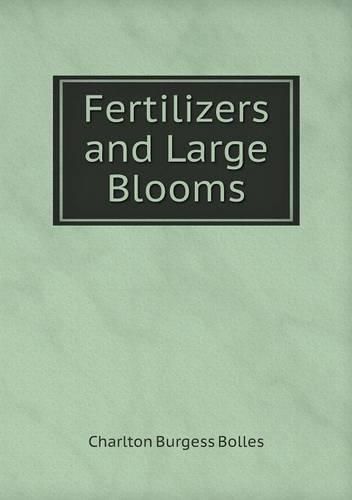 Cover image for Fertilizers and Large Blooms