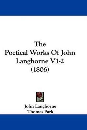 The Poetical Works of John Langhorne V1-2 (1806)