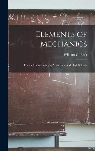 Elements of Mechanics: for the Use of Colleges, Academies, and High Schools