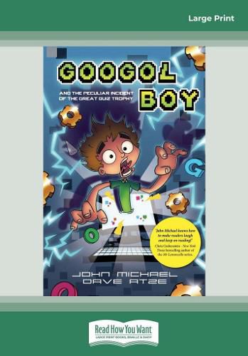 Cover image for Googol Boy: And the peculiar incident of the Great Quiz Trophy