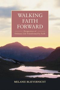 Cover image for Walking Faith Forward