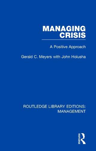 Managing Crisis: A Positive Approach