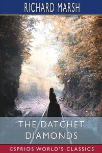 Cover image for The Datchet Diamonds (Esprios Classics)