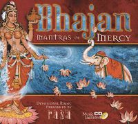 Cover image for Bhajan - Mantras of Mercy (+CD