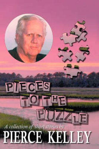 Cover image for Pieces to the Puzzle: A Collection of Short Stories