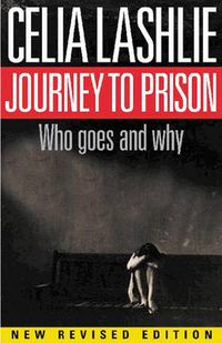 Cover image for Journey to Prison: Who Goes and Why