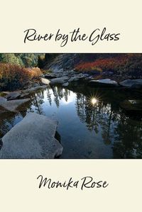 Cover image for River by the Glass: A Collection of Poems