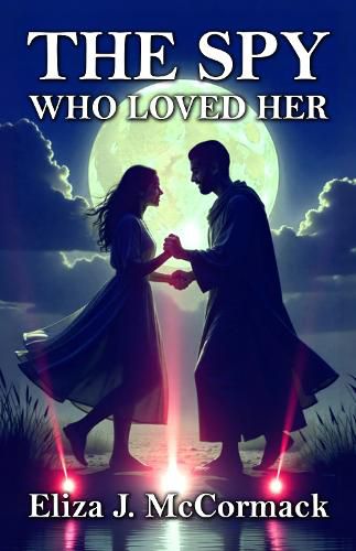 Cover image for The Spy Who Loved Her