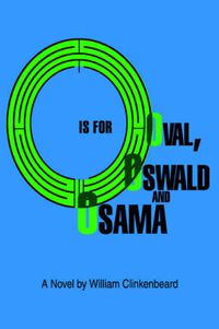 Cover image for O is for Oval, Oswald and Osama