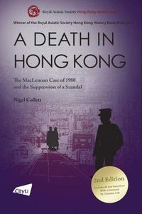 Cover image for A Death in Hong Kong: The MacLennan Case of 1980 and the Suppression of a Scandal