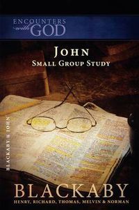 Cover image for John: A Blackaby Bible Study Series