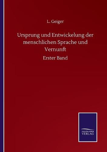 Cover image for Ursprung und Entwickelung der menschlichen Sprache und Vernunft: Erster Band