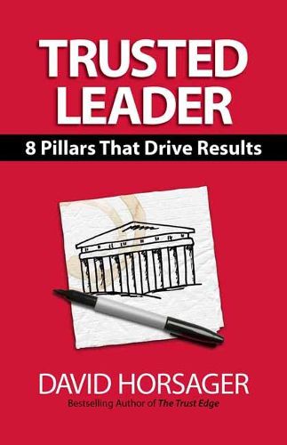 Cover image for Trusted Leader: 8 Pillars That Drive Results