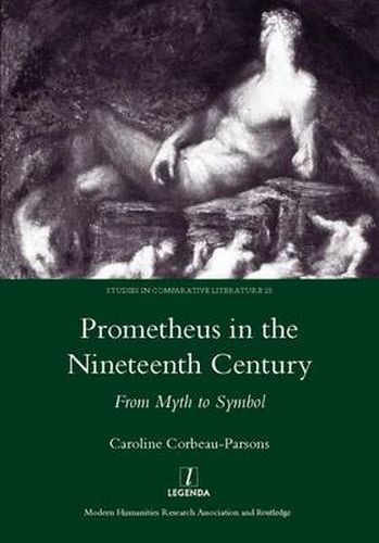 Cover image for Prometheus in the Nineteenth Century: From Myth to Symbol