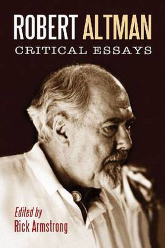 Robert Altman: Critical Essays