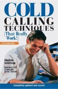 Cover image for Cold Calling Techniques: That Really Work!