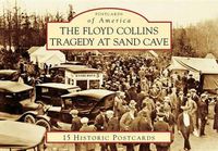 Cover image for The Floyd Collins Tragedy at Sand Cave