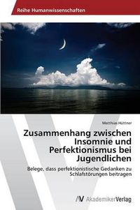 Cover image for Zusammenhang zwischen Insomnie und Perfektionismus bei Jugendlichen