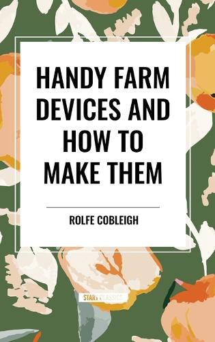 Cover image for Handy Farm Devices and How to Make Them