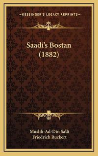 Cover image for Saadi's Bostan (1882)