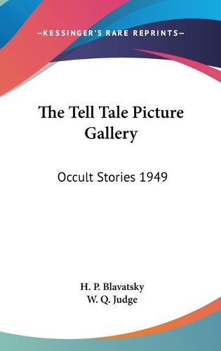 Cover image for The Tell Tale Picture Gallery: Occult Stories 1949