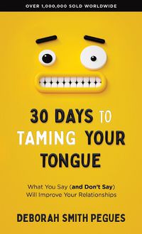 Cover image for 30 Days to Taming Your Tongue