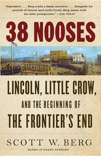 Cover image for 38 Nooses: Lincoln, Little Crow, and the Beginning of the Frontier's End