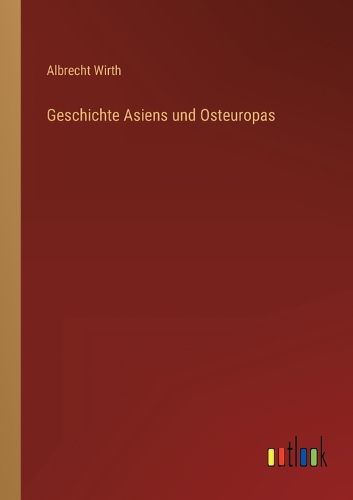 Cover image for Geschichte Asiens und Osteuropas