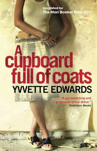 Cover image for A Cupboard Full of Coats: Longlisted for the Man Booker Prize