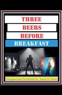 Cover image for Three Beers Before Breakfast