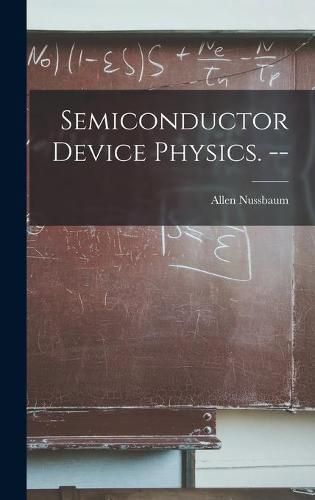 Cover image for Semiconductor Device Physics. --