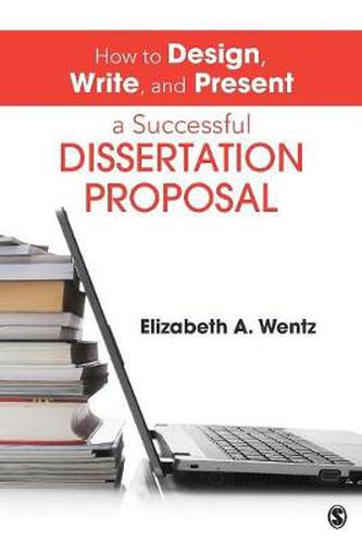 Cover image for How to Design, Write, and Present a Successful Dissertation Proposal