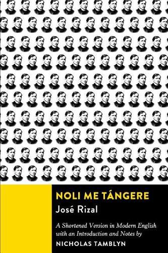 Noli Me Ta&#769;ngere: A Shortened Version in Modern English with an Introduction and Notes