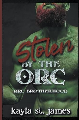 Cover image for Stolen By The Orc