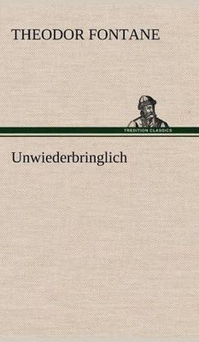 Cover image for Unwiederbringlich