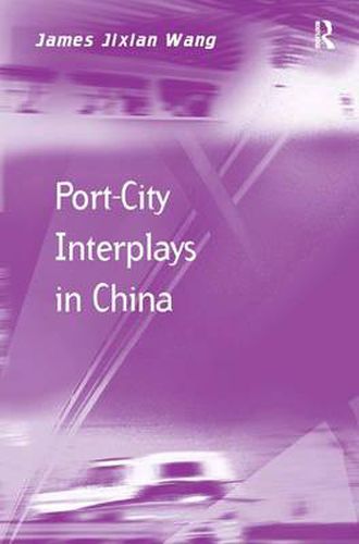 Cover image for Port-City Interplays in China