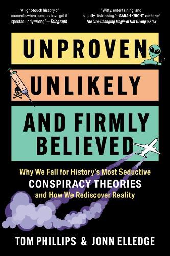 Cover image for Unproven, Unlikely, and Firmly Believed