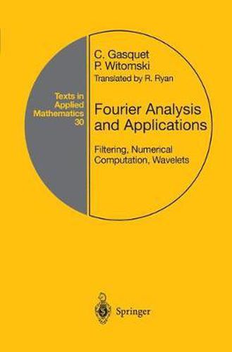 Cover image for Fourier Analysis and Applications: Filtering, Numerical Computation, Wavelets