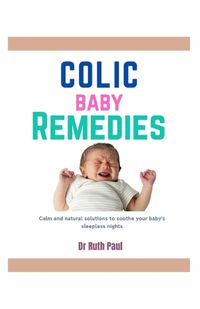 Cover image for Colic Baby Remedies