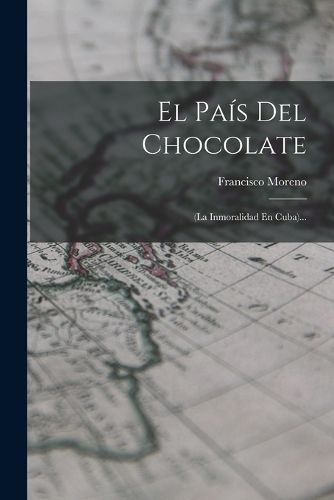 Cover image for El Pais Del Chocolate