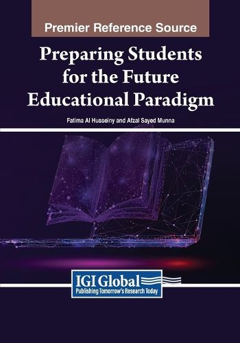 Cover image for Preparing Students for the Future Educational Paradigm