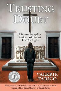 Cover image for Trusting Doubt: A Former Evangelical Looks at Old Beliefs in a New Light (2nd Ed.)