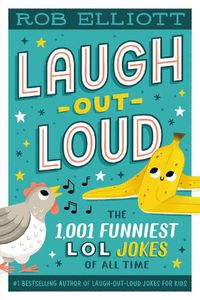 Cover image for Laugh-Out-Loud: The 1,001 Funniest LOL Jokes of All Time