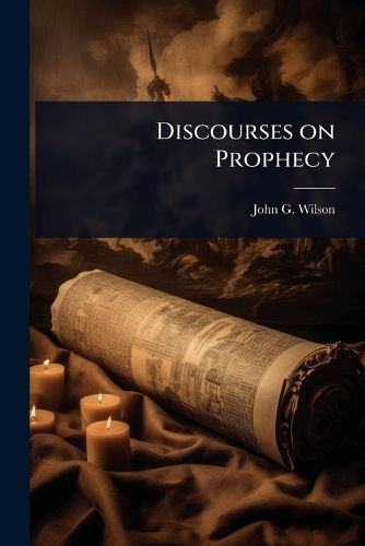 Cover image for Discourses on Prophecy