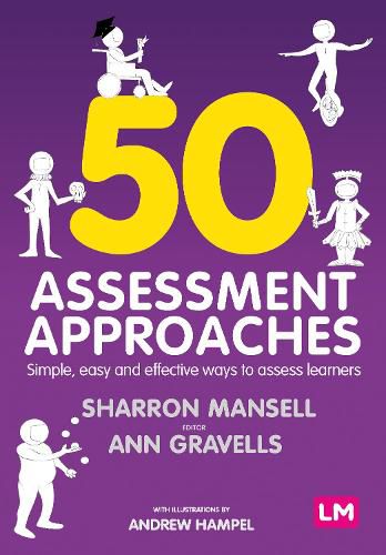 Cover image for 50 Assessment Approaches: Simple, easy and effective ways to assess learners