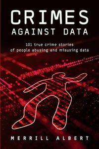 Cover image for Crimes Against Data