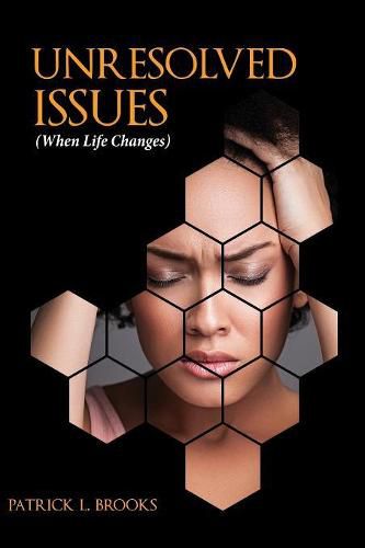 Cover image for Unresolved Issues: When Life Changes