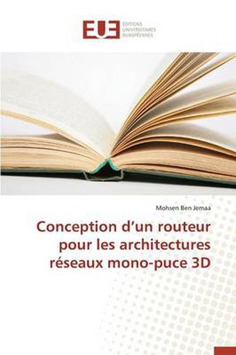 Cover image for Conception D Un Routeur Pour Les Architectures R seaux Mono-Puce 3D