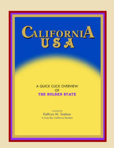 Cover image for California USA: A Quick Click Overview of the Golden State